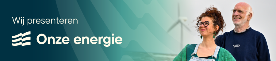Wij presenteren Onze Energie Onze energie